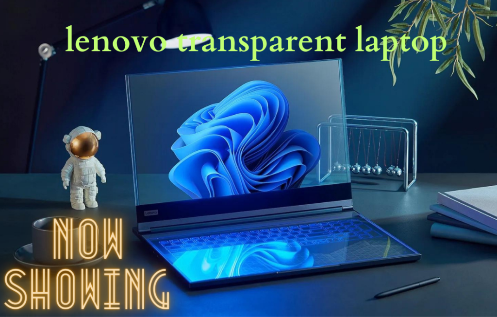 lenovo transparent laptop