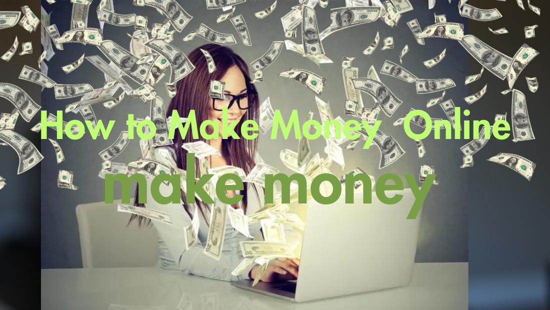 How To Make Money Online