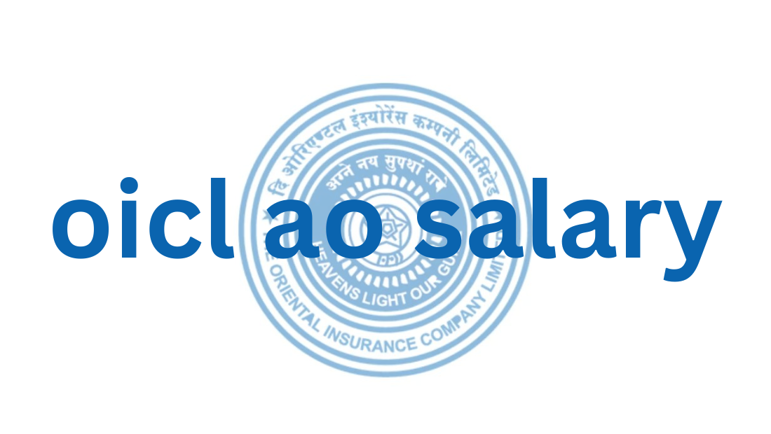 oicl ao salary 