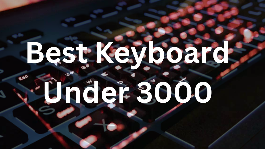 Best Keyboard under 3000